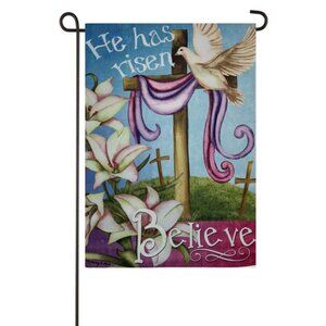 EASTER He Has Risen Believe Garden Flag 18" x 12.5" by Evergreen 14S3272